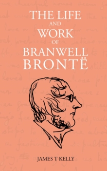 Life and Work of Branwell Bronte