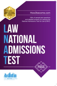 How to Pass the Law National Admissions Test (LNAT): 100s of Sample Questions and Answers for the National Admissions Test for Law, Paperback Book How to Pass the Law National Admissions Test (LNAT): 100s of Sample Questions and Answers for the National Admissions Test for Law, Paperback Book