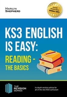 KS3: English is Easy Reading (the Basics) Complete Guidance for the New KS3 Curriculum. Achieve 100%, Paperback Book KS3: English is Easy Reading (the Basics) Complete Guidance for the New KS3 Curriculum. Achieve 100%, Paperback Book