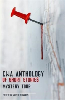 The CWA Short Story Anthology: Mystery Tour, Hardback Book The CWA Short Story Anthology: Mystery Tour, Hardback Book