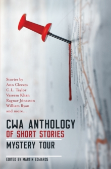 The CWA Short Story Anthology: Mystery Tour, Paperback / softback Book The CWA Short Story Anthology: Mystery Tour, Paperback / softback Book