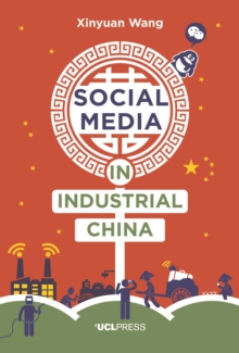 Social Media in Industrial China