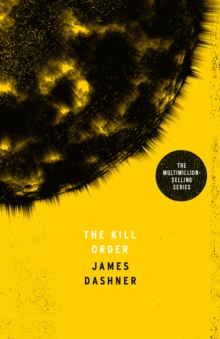 The Kill Order, Paperback Book The Kill Order, Paperback Book
