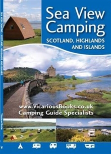 Sea View Camping Scotland, Highlands and Islands, Paperback Book Sea View Camping Scotland, Highlands and Islands, Paperback Book