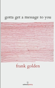 Gotta Get a Message to You, Paperback / softback Book Gotta Get a Message to You, Paperback / softback Book