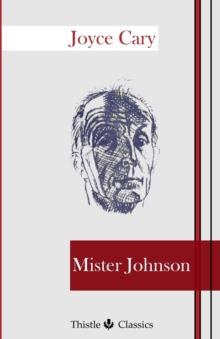 Mister Johnson, Paperback / softback Book Mister Johnson, Paperback / softback Book
