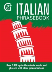 Italian Phrasebook : Over 2000 Up-to-the-Minute Words and Phrases with Clear Pronunciations