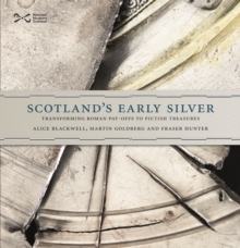 Scotland's Early Silver