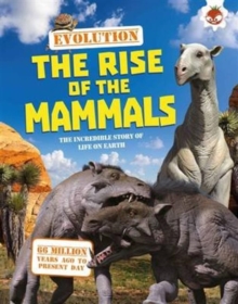 Evolution - The Rise of the Mammals, Paperback Book Evolution - The Rise of the Mammals, Paperback Book