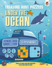 Treasure Hunt Puzzles - Under the Ocean, Paperback / softback Book Treasure Hunt Puzzles - Under the Ocean, Paperback / softback Book