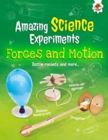 Forces and Motion : Amazing Science Experiments, Paperback Book Forces and Motion : Amazing Science Experiments, Paperback Book