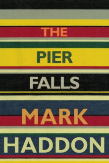 The Pier Falls, Hardback Book The Pier Falls, Hardback Book