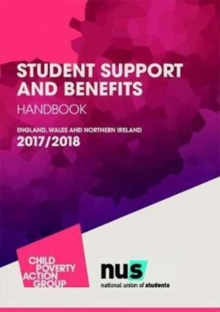 Student Support and Benefits Handbook : England, Wales and Northern Ireland 2017-2018