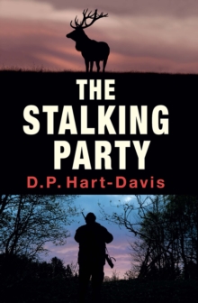 The Stalking Party : A Fieldsports Thriller