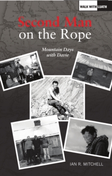 The Second Man on the Rope : Mountain Days with Davie, Paperback Book The Second Man on the Rope : Mountain Days with Davie, Paperback Book