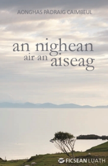 An Nighean air an Aiseag, Paperback Book An Nighean air an Aiseag, Paperback Book