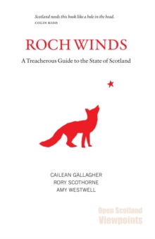 Roch Winds : A Treacherous Guide to the State of Scotland, Paperback Book Roch Winds : A Treacherous Guide to the State of Scotland, Paperback Book