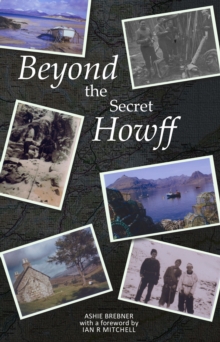 Beyond the Secret Howff, Paperback / softback Book Beyond the Secret Howff, Paperback / softback Book