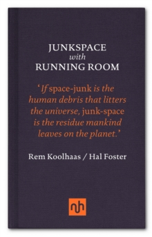 Junkspace with Running Room