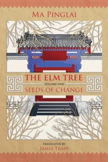 The Elm Tree (Volume 1) : Seeds of Change