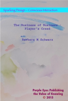 Business Of Business - Player's Creed : Sparking Design - 21 Anthologies, #19