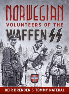 Norwegian Volunteers of the Waffen Ss, Hardback Book Norwegian Volunteers of the Waffen Ss, Hardback Book