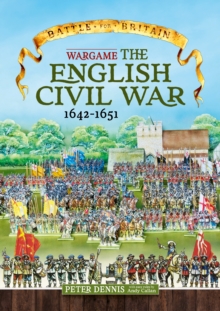 Battle for Britain : Wargame the English Civil Wars 1642-1651, Paperback Book Battle for Britain : Wargame the English Civil Wars 1642-1651, Paperback Book
