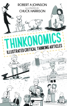 Thinkonomics : Illustrated Critical Thinking Articles