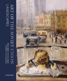 Landscapes : The Art of the Soviet Union, Hardback Book Landscapes : The Art of the Soviet Union, Hardback Book