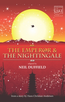 The Emperor and the Nightingale : - stage adaptation