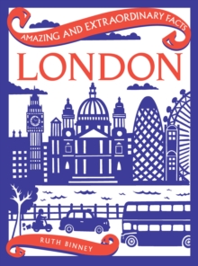 Amazing & Extraordinary Facts: London