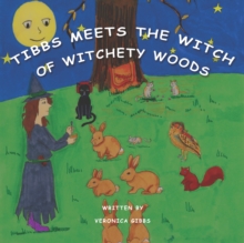 Tibbs Meets the Witch of Witchety Woods