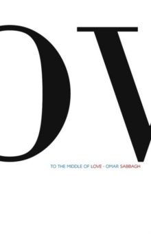 To the Middle of Love, Paperback / softback Book To the Middle of Love, Paperback / softback Book