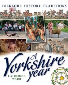 A Yorkshire Year : Folklore, history, traditions