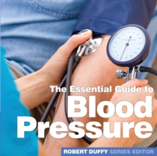 Blood Pressure : The Essential Guide, Paperback / softback Book Blood Pressure : The Essential Guide, Paperback / softback Book