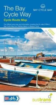 The Bay Cycle Way Cycle Route Map : 81 Mile Route from Walney Island to Glasson Dock, Paperback Book The Bay Cycle Way Cycle Route Map : 81 Mile Route from Walney Island to Glasson Dock, Paperback Book