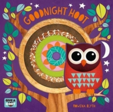 Goodnight Hoot, Board book Book Goodnight Hoot, Board book Book