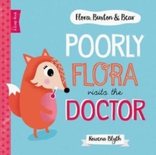 Poorly Flora Visits The Doctor, Paperback Book Poorly Flora Visits The Doctor, Paperback Book