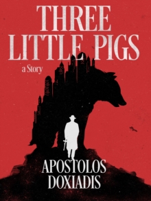 Three Little Pigs: A Novel