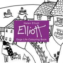 Helen Elliott Dog's Life Colouring Book