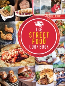 The Street Food Cook Book : Celebrating the Best Northern Street Food