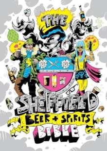 The Sheffield Beer and Spirit Bible