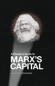 A Reader's Guide To Marx's Capital, Paperback / softback Book A Reader's Guide To Marx's Capital, Paperback / softback Book