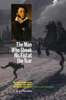 The Man Who Shook His Fist At The Tsar, Paperback / softback Book The Man Who Shook His Fist At The Tsar, Paperback / softback Book