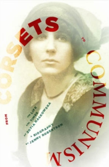 From Corsets to Communism : The Life and Times of Zofia Nalkowska