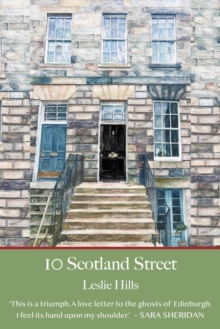 10 Scotland Street : With a foreword from Val McDermid