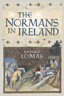 The Normans in Ireland : Leinster, 1167-1247