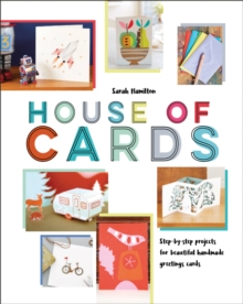 House of Cards : Step-by-step projects for beautiful handmade greetings cards