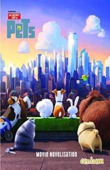 Secret Life of Pets: Junior Novel, Paperback Book Secret Life of Pets: Junior Novel, Paperback Book
