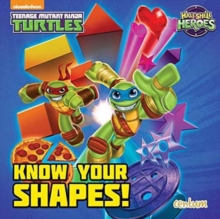 Half-Shell Heroes Know Your Shapes!, Board book Book Half-Shell Heroes Know Your Shapes!, Board book Book